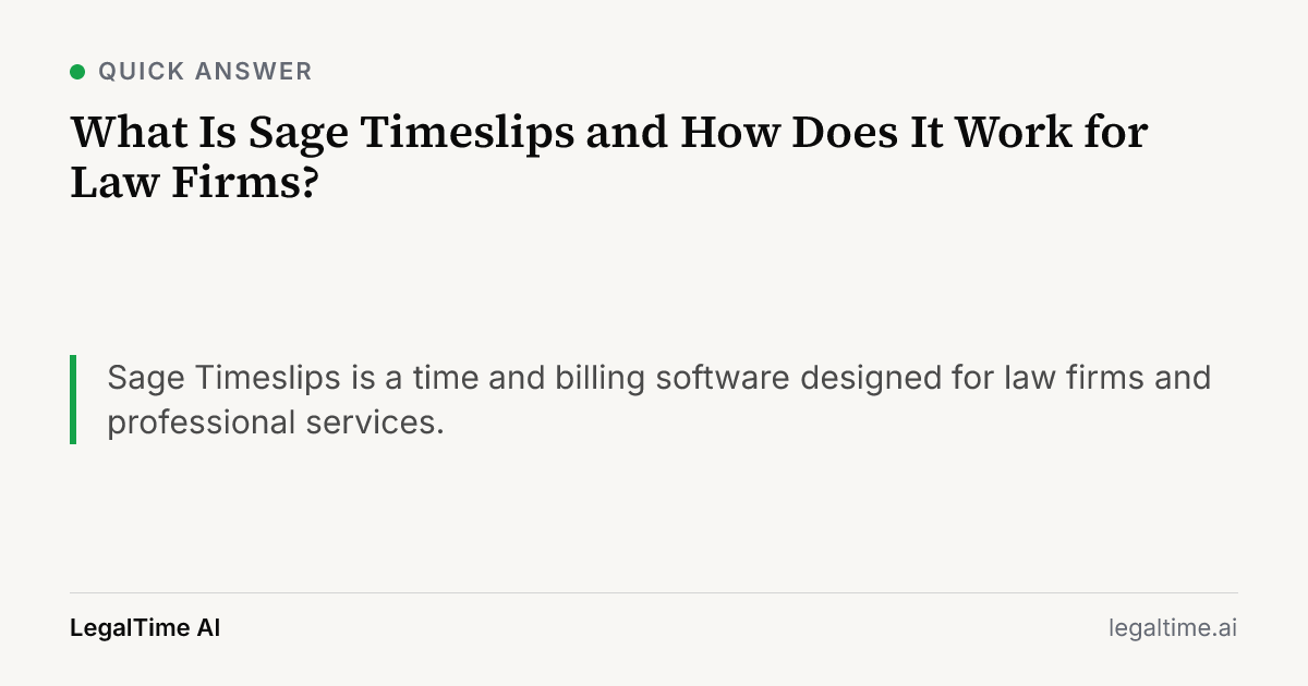 What Is Sage Timeslips and How Does It Work for Law Firms?: Sage Timeslips is a time and billing software designed for law firms and professional services.